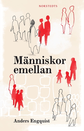 Människor emellan (e-bok) av Anders Engquist