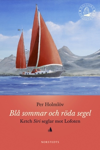 Blå sommar och röda segel (e-bok) av Per Holmlö