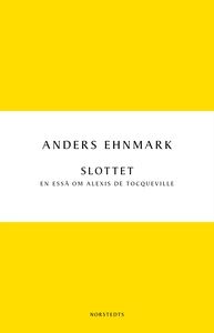 Slottet - en essä om Alexis de Tocqueville (e-b