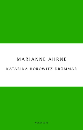 Katarina Horowitz drömmar (e-bok) av Marianne A