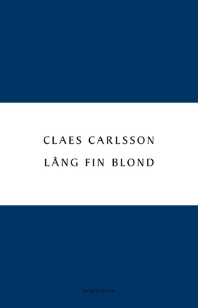 Lång fin blond (e-bok) av Claes Carlsson