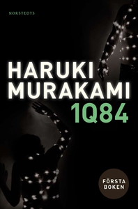 1Q84. Första boken (e-bok) av Haruki Murakami