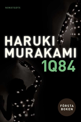 1Q84. Första boken (e-bok) av Haruki Murakami