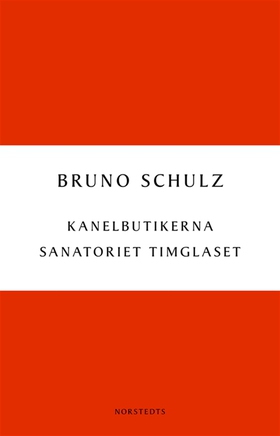 Kanelbutikerna ; Sanatoriet Timglaset (e-bok) a