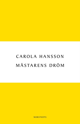 Mästarens dröm (e-bok) av Carola Hansson