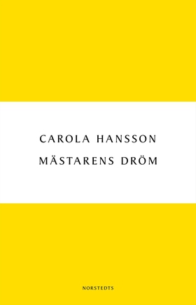 Mästarens dröm (e-bok) av Carola Hansson