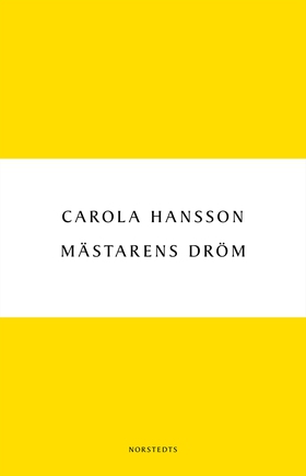 Mästarens dröm (e-bok) av Carola Hansson