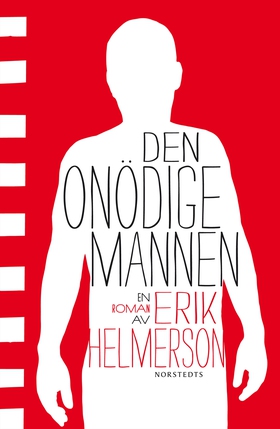 Den onödige mannen (e-bok) av Erik Helmerson
