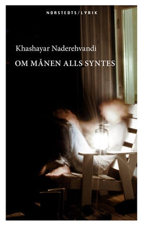 Om månen alls syntes (e-bok) av Khashayar Nader