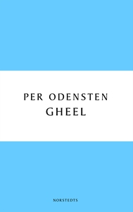 Gheel (e-bok) av Per Odensten