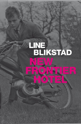 New Frontier Hotel (e-bok) av Line Blikstad
