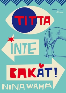 Titta inte bakåt! (e-bok) av Nina Wähä