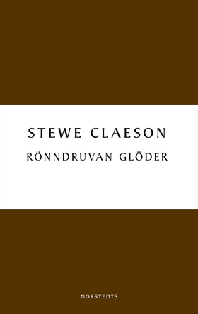 Rönndruvan glöder (e-bok) av Stewe Claeson
