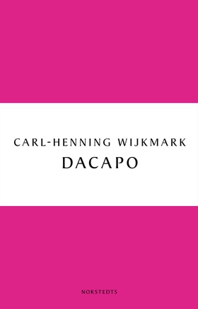 Dacapo (e-bok) av Carl-Henning Wijkmark