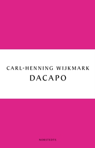 Dacapo (e-bok) av Carl-Henning Wijkmark