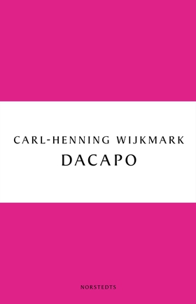 Dacapo (e-bok) av Carl-Henning Wijkmark