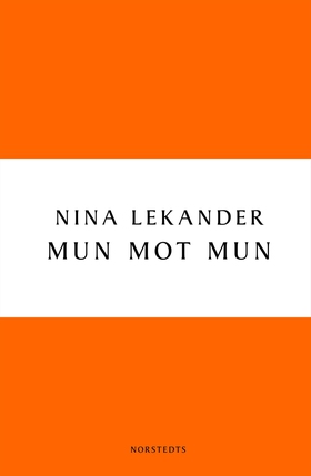 Mun mot mun (e-bok) av Nina Lekander