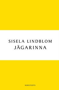 Jägarinna (e-bok) av Sisela Lindblom