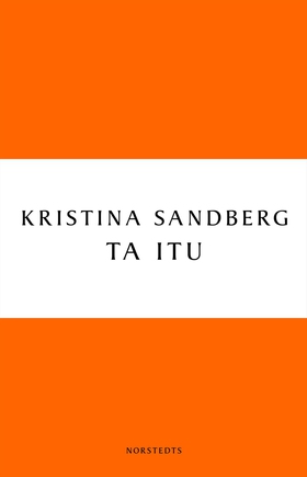 Ta itu (e-bok) av Kristina Sandberg