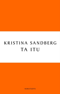 Ta itu (e-bok) av Kristina Sandberg