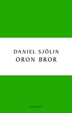 Oron bror (e-bok) av Daniel Sjölin