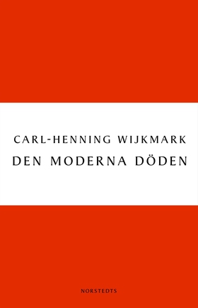 Den moderna döden (e-bok) av Carl-Henning Wijkm