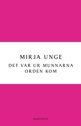Det var ur munnarna orden kom (e-bok) av Mirja