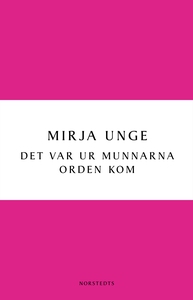 Det var ur munnarna orden kom (e-bok) av Mirja