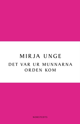 Det var ur munnarna orden kom (e-bok) av Mirja 