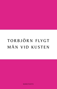Män vid kusten (e-bok) av Torbjörn Flygt