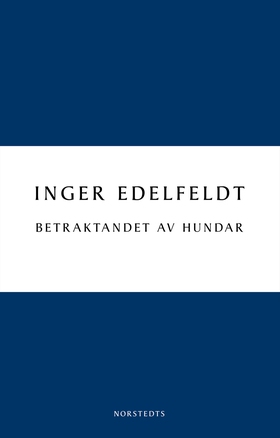 Betraktandet av hundar (e-bok) av Inger Edelfel