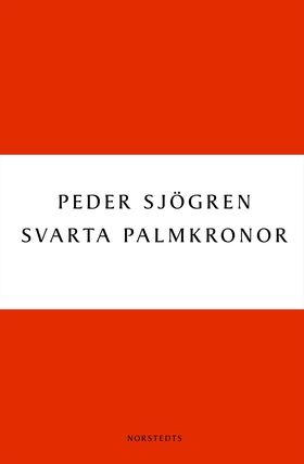 Svarta palmkronor (e-bok) av Peder Sjögren