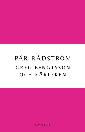 Greg Bengtsson och kärleken (e-bok) av Pär Råds