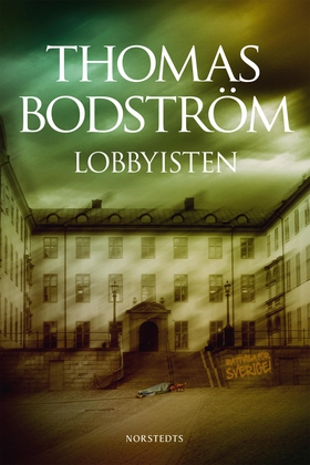 Lobbyisten (e-bok) av Thomas Bodström