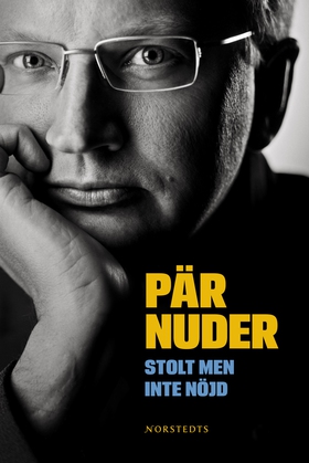 Stolt men inte nöjd (e-bok) av Pär Nuder