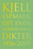 Det enda nödvändiga, Dikter 1956-2009