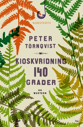 Kioskvridning 140 grader : en wästern (e-bok) a