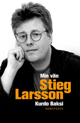 Min vän Stieg Larsson (e-bok) av Kurdo Baksi
