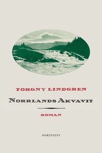 Norrlands Akvavit (e-bok) av Torgny Lindgren