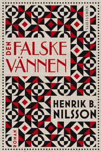 Den falske vännen (e-bok) av Henrik B. Nilsson