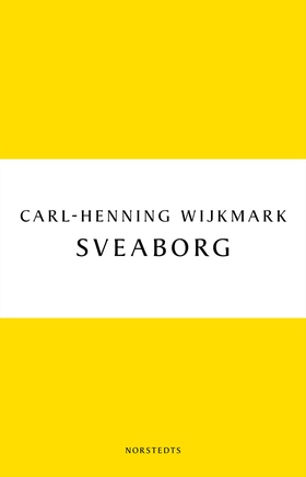 Sveaborg (e-bok) av Carl-Henning Wijkmark