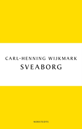Sveaborg (e-bok) av Carl-Henning Wijkmark
