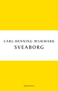Sveaborg (e-bok) av Carl-Henning Wijkmark