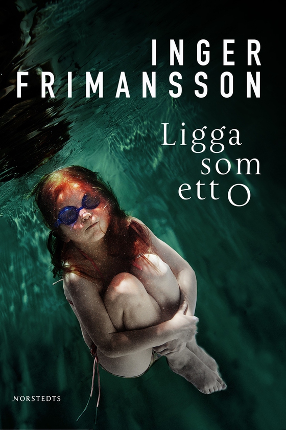 Ligga som ett O (e-bok) av Inger Frimansson