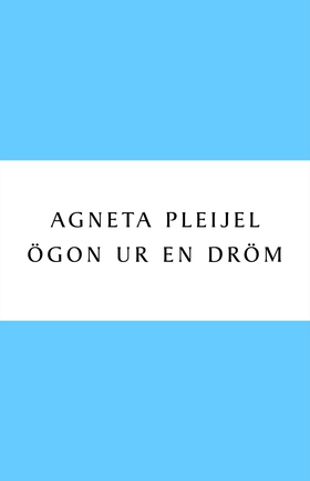 Ögon ur en dröm (e-bok) av Agneta Pleijel