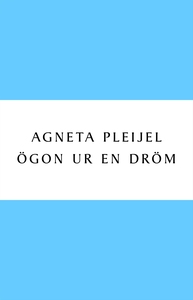 Ögon ur en dröm (e-bok) av Agneta Pleijel