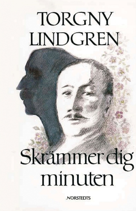 Skrämmer dig minuten (e-bok) av Torgny Lindgren