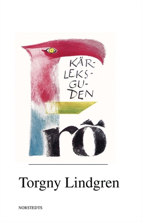 Kärleksguden Frö (e-bok) av Torgny Lindgren