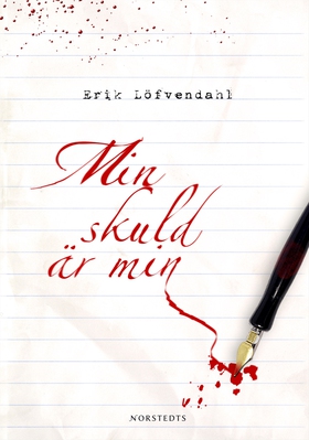 Min skuld är min (e-bok) av Erik Löfvendahl