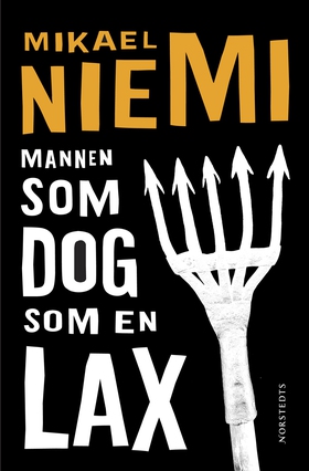 Mannen som dog som en lax (e-bok) av Mikael Nie